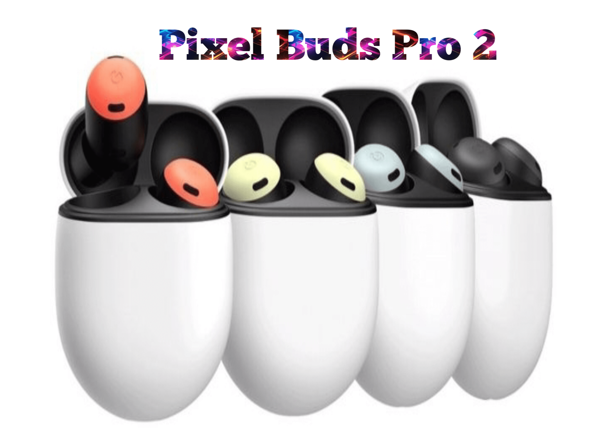 Google Pixel Buds Pro 2