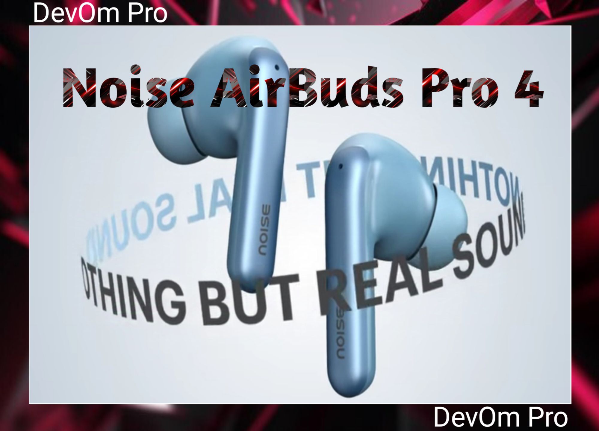 Noise AirBuds Pro 4