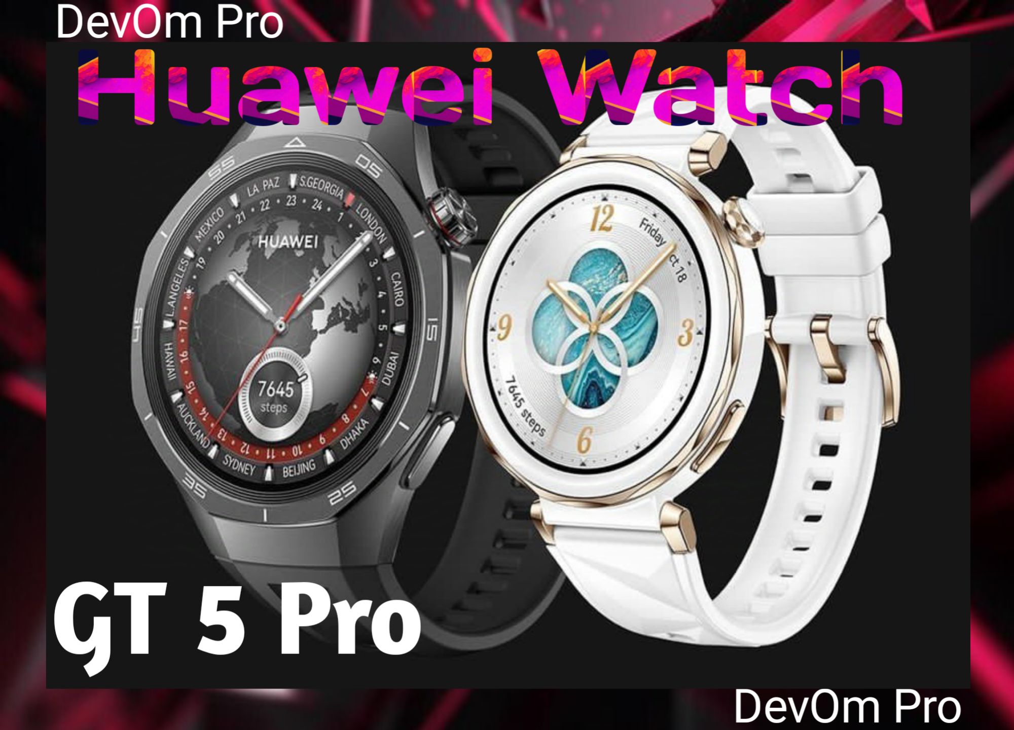 Huawei Watch GT 5 Pro Review of Features and Specifications DevOm Pro