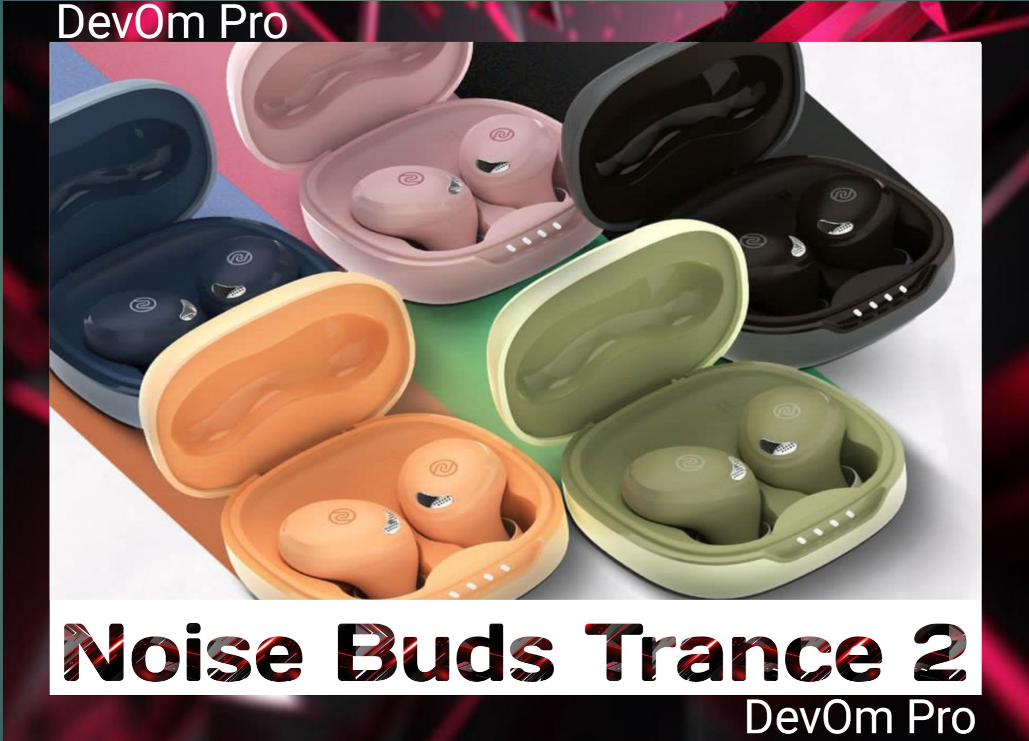 Noise Buds Trance 2