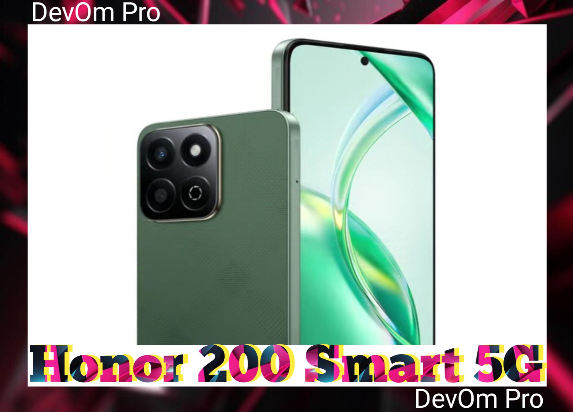 Honor 200 Smart 5G: Review of Features, Specifications & Performance