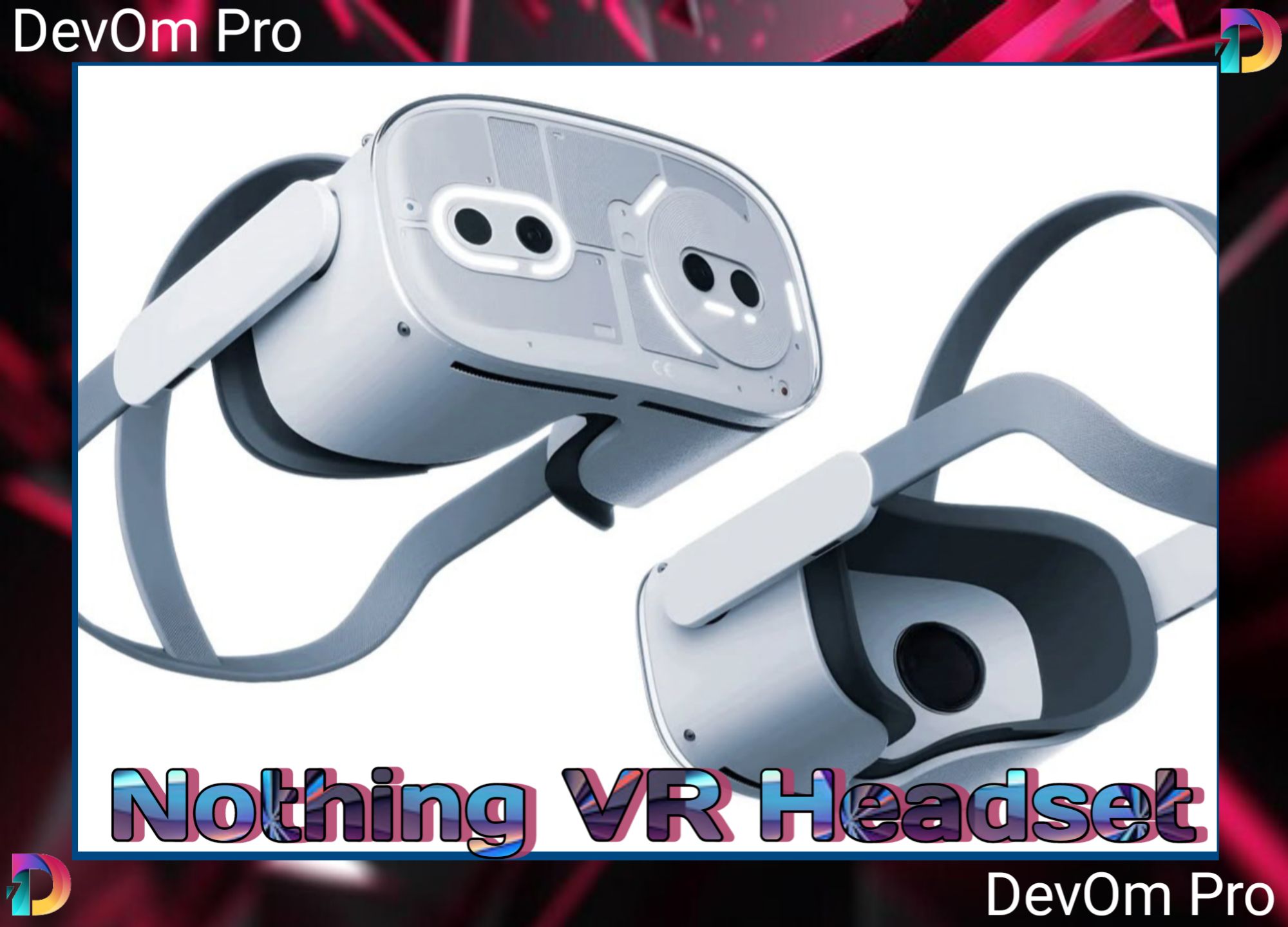 Nothing VR Headset