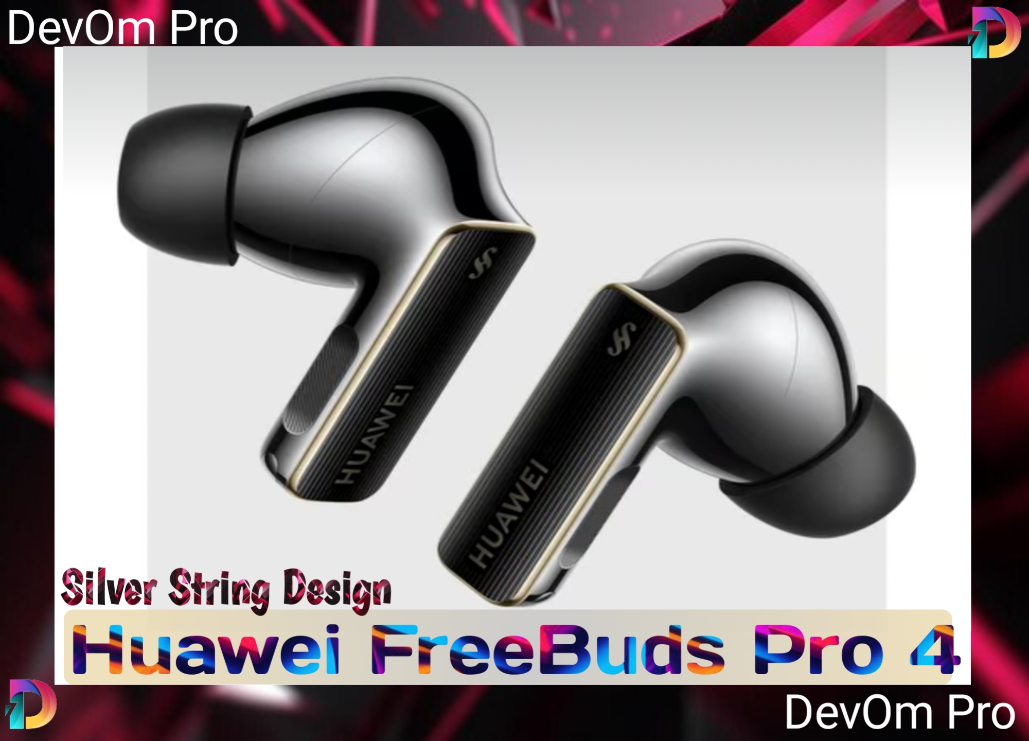 Huawei FreeBuds Pro 4: Silver String Design