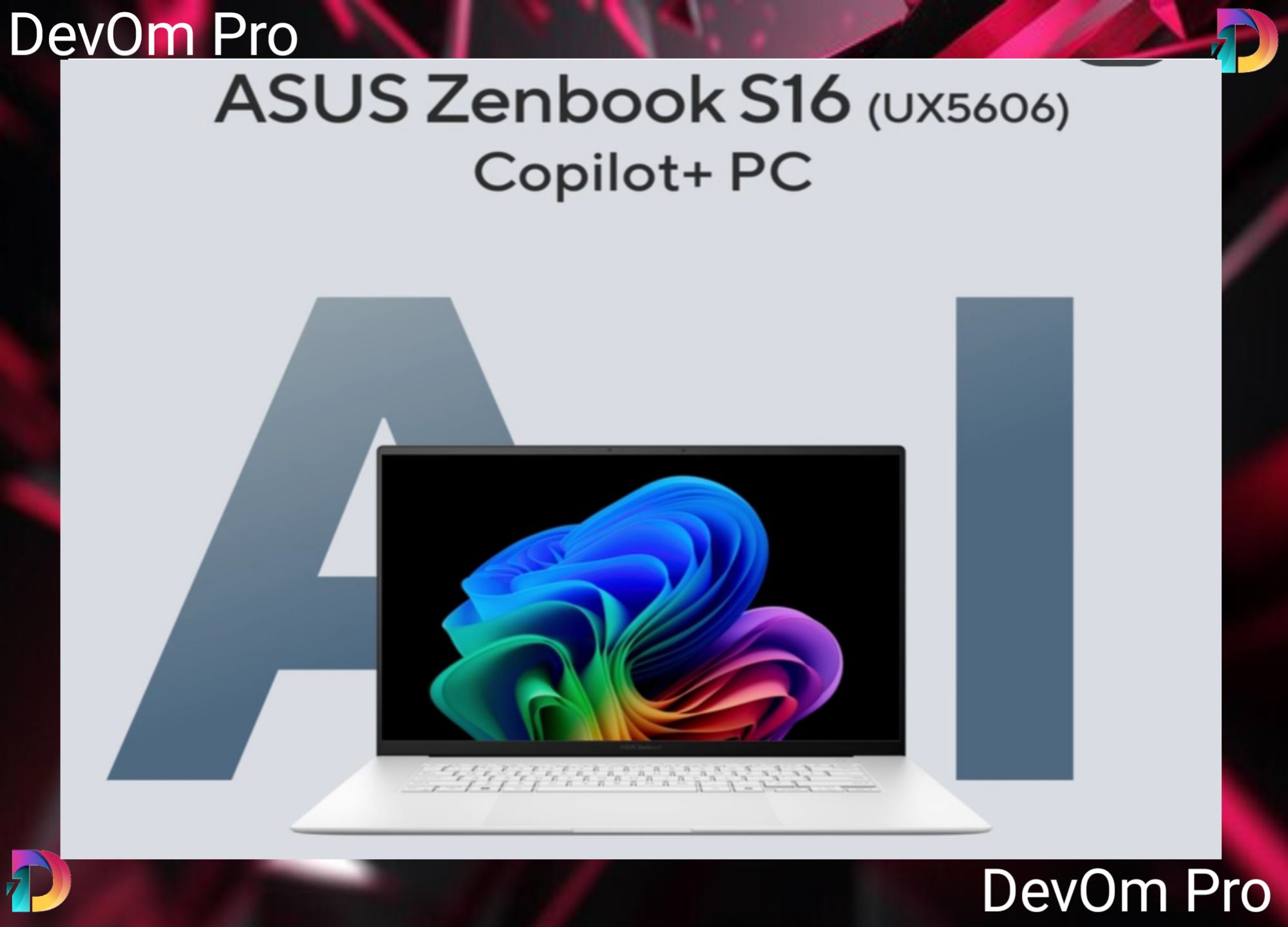 ASUS Zenbook S16 (UX5606): A Detailed Exploration